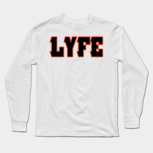 Cincinnati LYFE!!! Long Sleeve T-Shirt